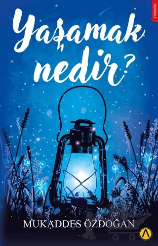 Yaşamak Nedir?