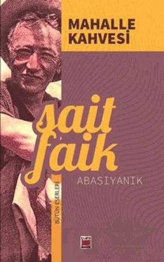 Mahalle Kahvesi – Sait Faik Abasıyanık – Elips Kitap kitap kapağı