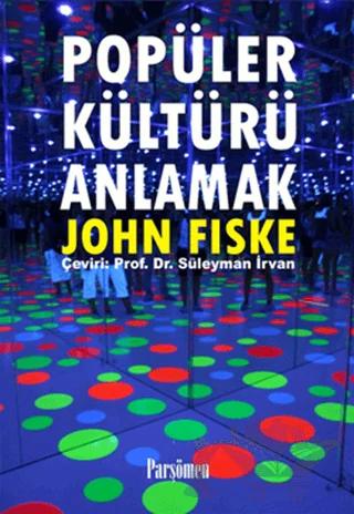 Popüler Kültürü Anlamak