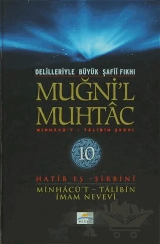 Delilleriyle Büyük Şafii Fıkhı - Muğni'l Muhtac 10. Cilt