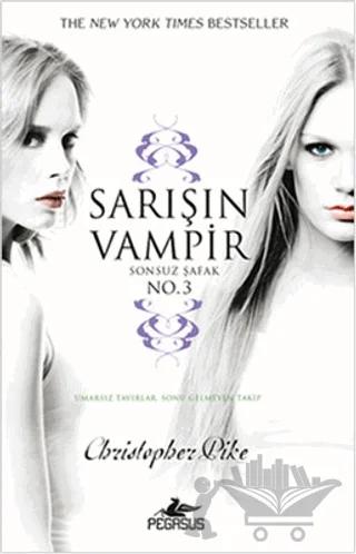 Sarışın Vampir - Sonsuz Şafak 3