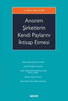 Anonim Şirketlerin Kendi Paylarını İktisap Etmesi