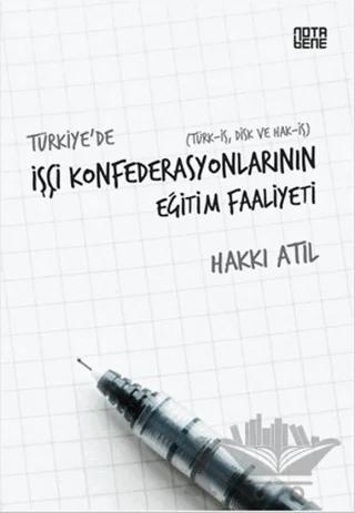 Türkiye’de İşçi Konfederasyonlarının Eğitim Faaliyeti
