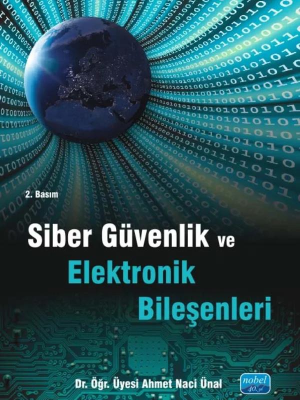 Siber Güvenlik ve Elektronik Bileşenleri