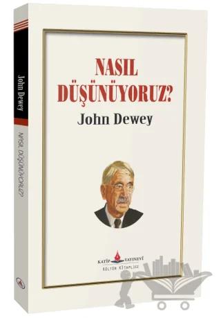 Nasıl Düşünüyoruz?