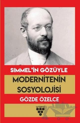 Simmel’in Gözüyle Modernitenin Sosyolojisi
