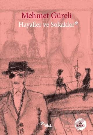 Hayaller ve Sokaklar