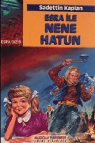 Esra ile Nene Hatun