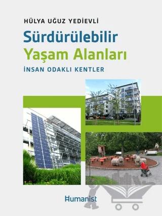 Sürdürülebilir Yaşam Alanları - İnsan Odaklı Kentler