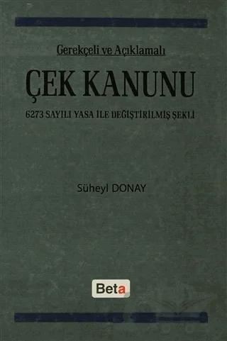 Gerekçeli ve Açıklamalı Çek Kanunu