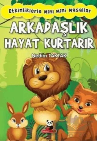 Arkadaşlık Hayat Kurtarır: Etkinliklerle Mini Mini Masallar