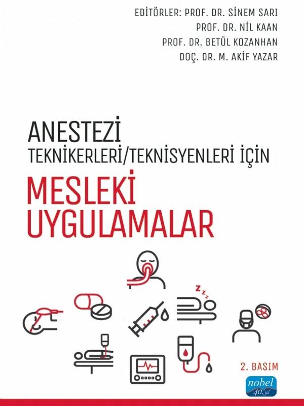Anestezi Tekniker/Teknisyenleri İçin MESLEKİ UYGULAMALAR