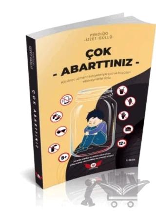 Çok Abarttınız