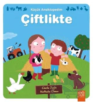 Küçük Ansiklopedim: Çiftlikte