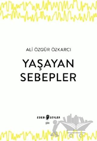Yaşayan Sebepler