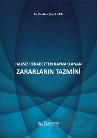 Haksız Rekabetten Kaynaklanan Zararların Tazmini
