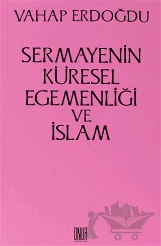 Sermayenin Küresel Egemenliği ve İslam