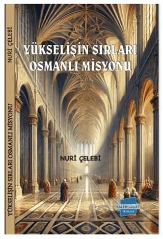 Yükselişin Sırları Osmanlı Misyonu