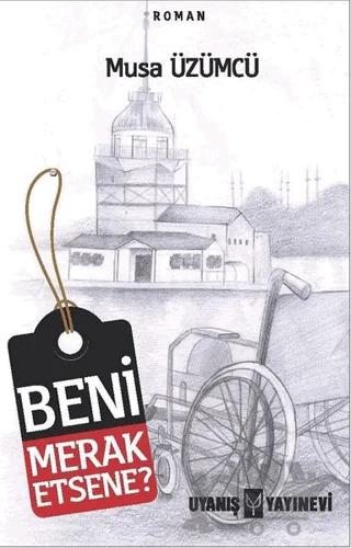 Beni Merak Etsene?