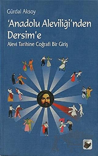 Anadolu Aleviliği’nden Dersim’e