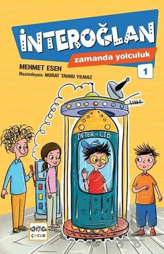 İnteroğlan - Zamanda Yolculuk 1