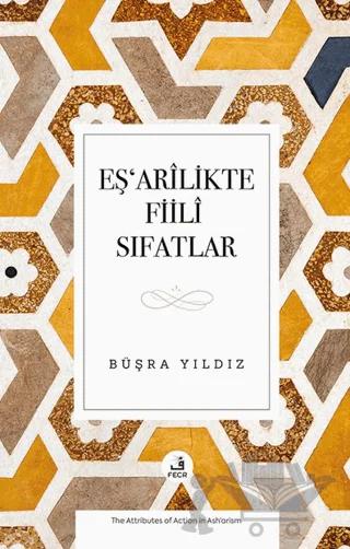 Eşʻarîlikte Fiilî Sıfatlar