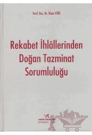 Rekabet İhlallerinden Doğan Tazminat Sorumluluğu