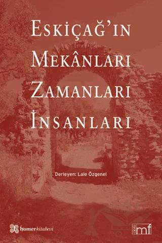 Eskiçağ’ın Mekanları Zamanları İnsanları