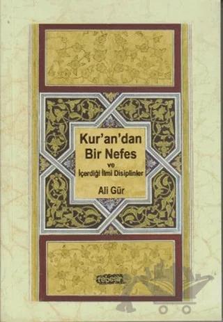 Kur’an’dan Bir Nefes ve İçerdiği İlmi Disiplinler