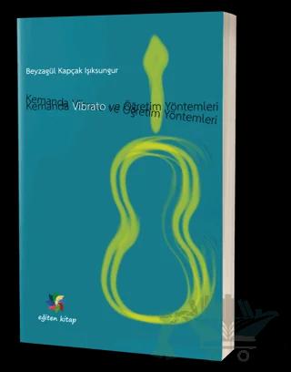 Kemanda Vibrato ve Öğretim Teknikleri