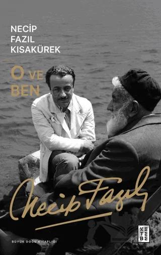 O ve Ben – Necip Fazıl Kısakürek – Ketebe Yayınları kitap kapağı