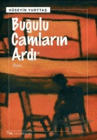 Buğulu Camların Ardı