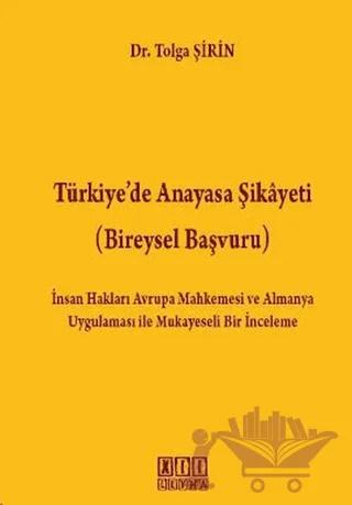 Türkiye’de Anayasa Şikayeti (Bireysel Başvuru)