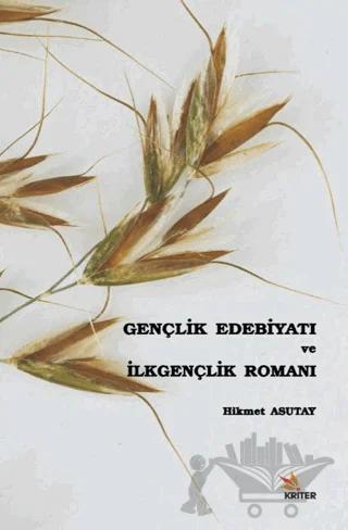 Gençlik Edebiyatı ve İlkgençlik Romanı