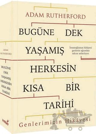 Bugüne Dek Yaşamış Herkesin Kısa Bir Tarihi (Genlerimizin Hikayesi)
