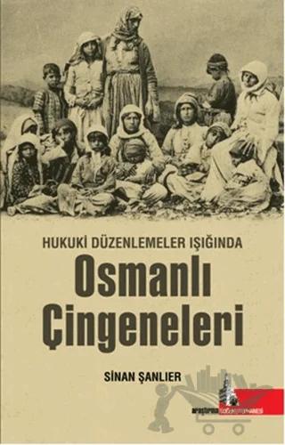 Hukuki Düzenlemeler Işığında Osmanlı Çingeneleri