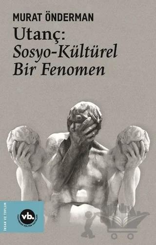 Utanç: Sosyo-Kültürel Bir Fenomen
