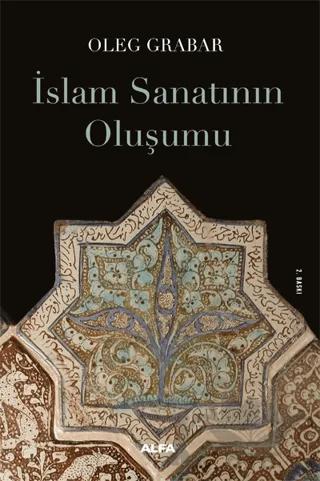 İslam Sanatının Oluşumu