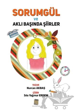 Sorumgül ve Aklı Başında Şiirler