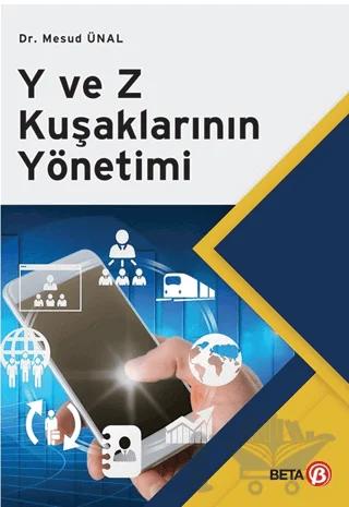 Y ve Z Kuşaklarının Yönetimi