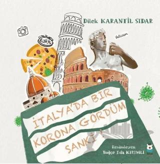 İtalya'da Bir Korona Gördüm Sanki!