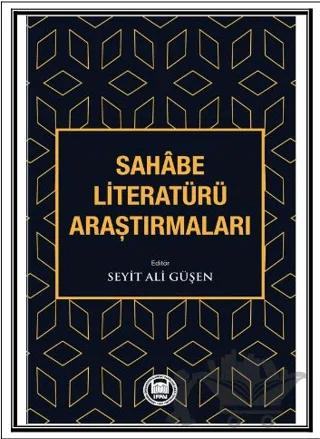 Sahabe Literatürü Araştırmaları