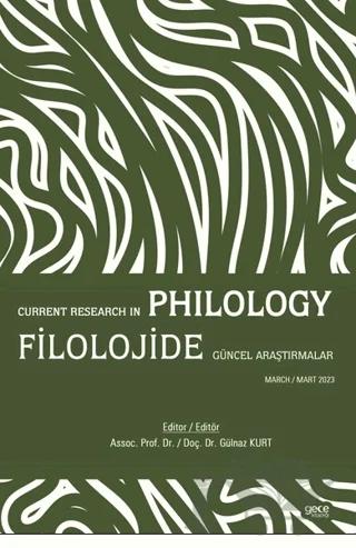 Filolojide Güncel Araştırmalar / Current Research in Philology