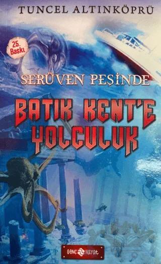 Batık Kent'e Yolculuk