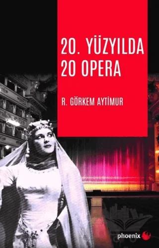 20. Yüzyılda 20 Opera