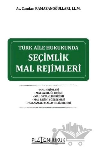 Türk Aile Hukukunda Seçimlik Mal Rejimleri
