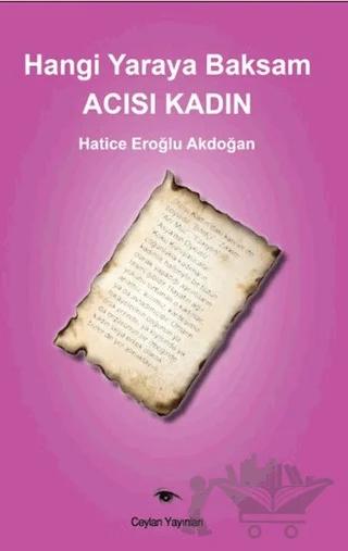 Hangi Yaraya Baksam Acısı Kadın