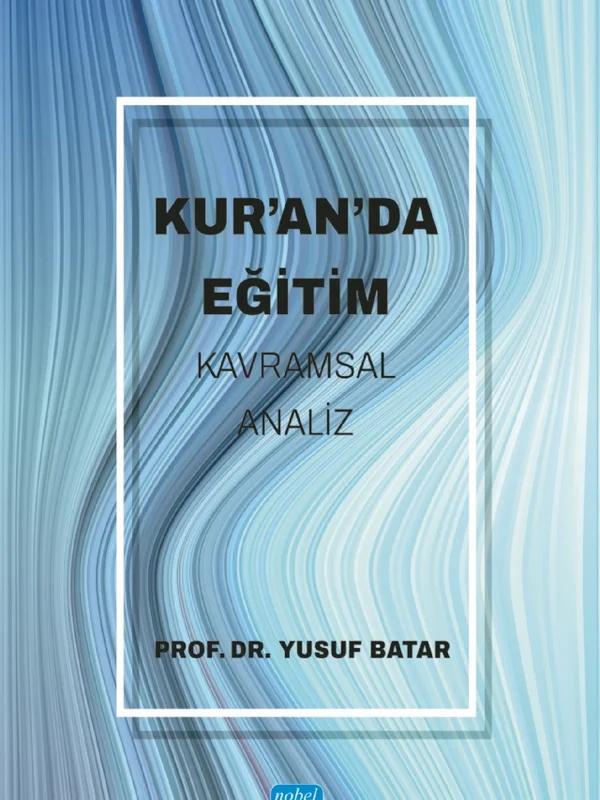 Kur’an’da Eğitim -Kavramsal Analiz-