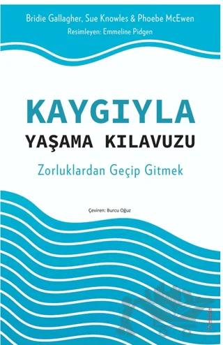 Kaygıyla Yaşama Kılavuzu