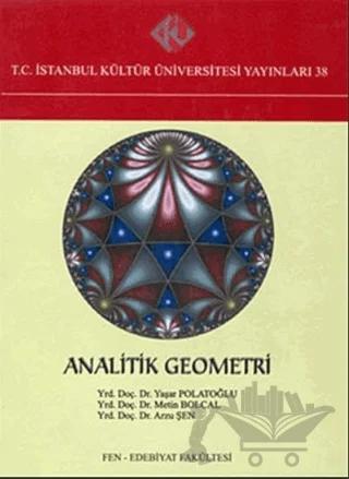 Analitik Geometri – Yaşar Polatoğlu – İstanbul Kültür Üniversitesi - İKÜ Yayınevi kitap kapağı